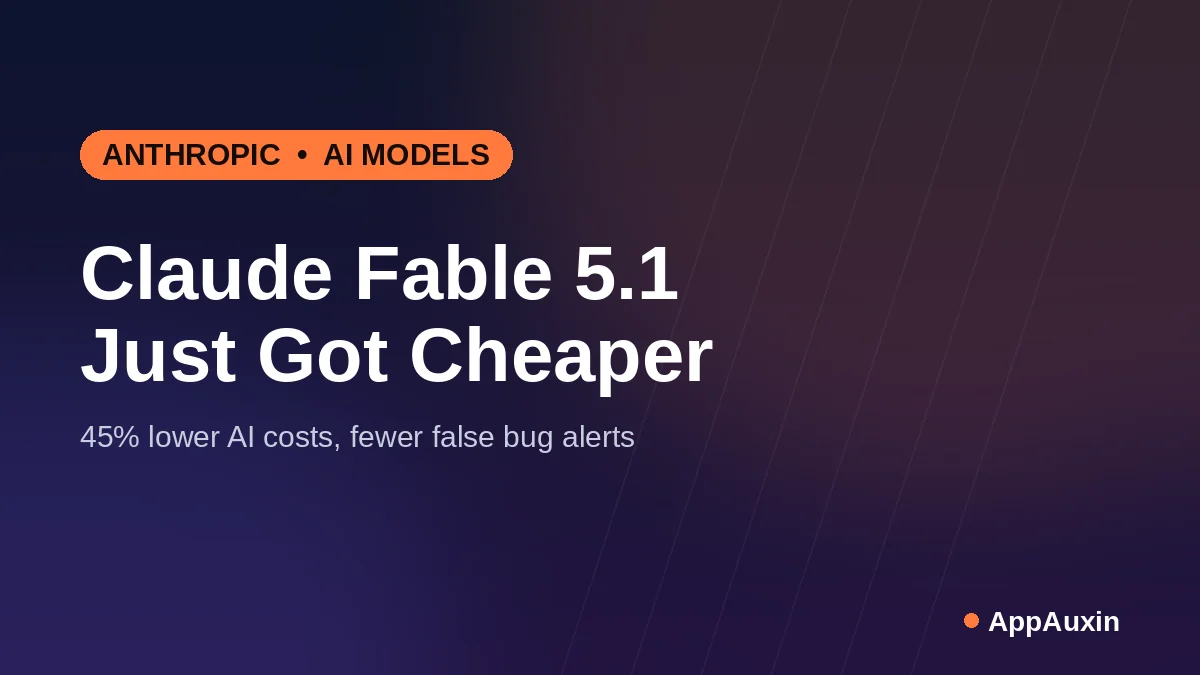 Claude Fable 5.1 announcement graphic showing the AI model update with lower pricing and fewer false bug alerts