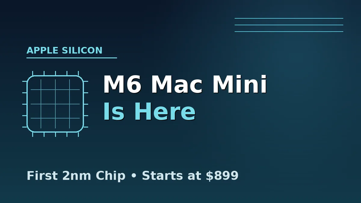 M6 Mac mini desktop next to Mac Studio, illustrating Apple new 2nm chip launch