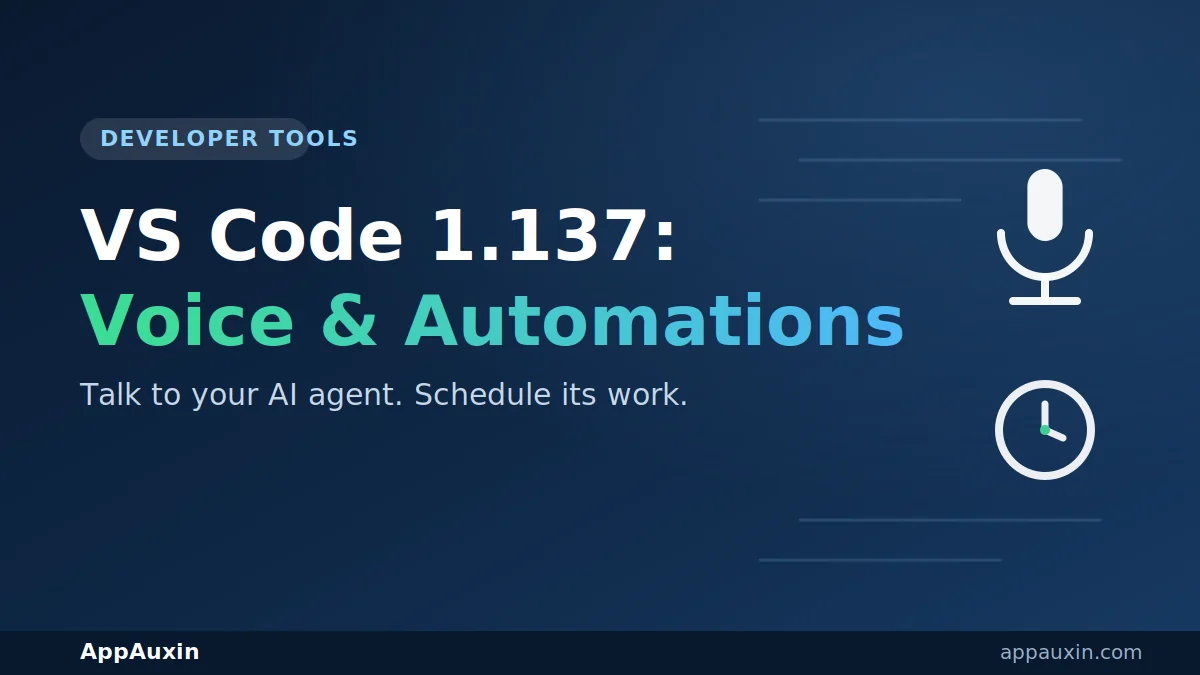 VS Code 1.137 Is Here: Talk to Your AI Agent and Let It Work While You’re Away