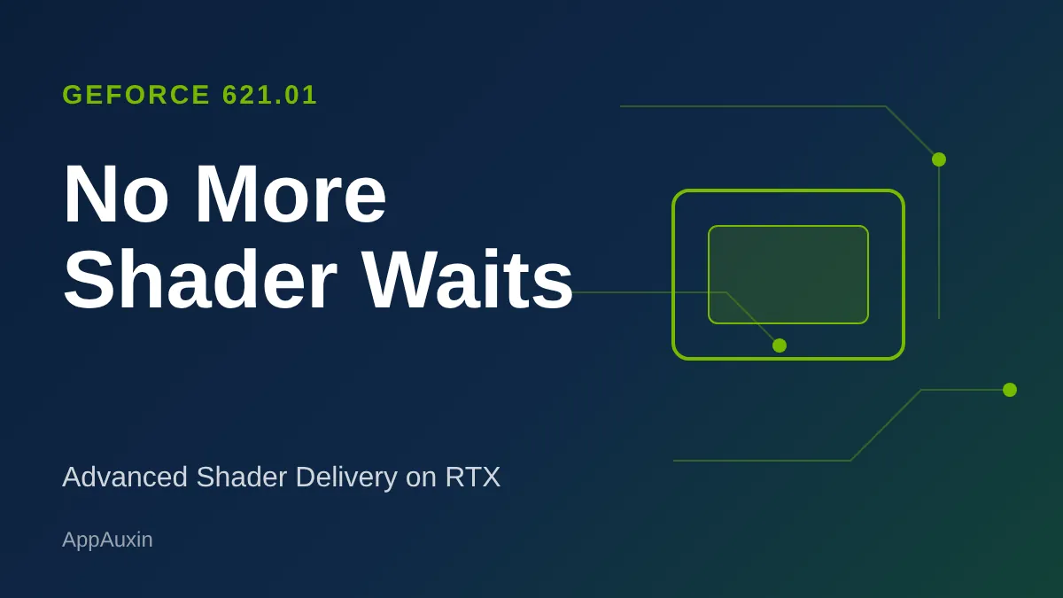 Advanced Shader Delivery Arrives on Nvidia RTX: No More Shader Waits