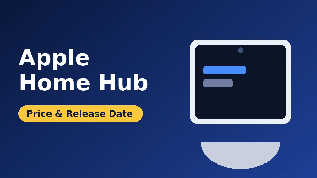 Illustration of the rumored Apple Home Hub smart display with the text Apple Home Hub price and release date