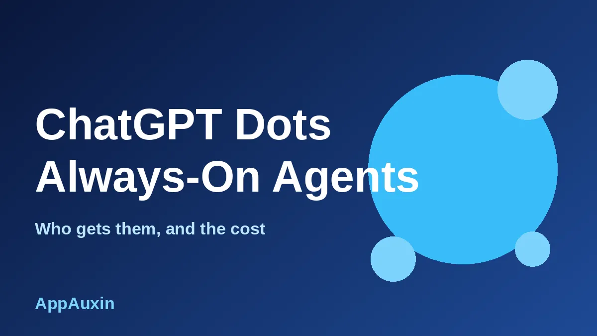ChatGPT Dots always-on AI agents graphic with blue circles on a dark navy background