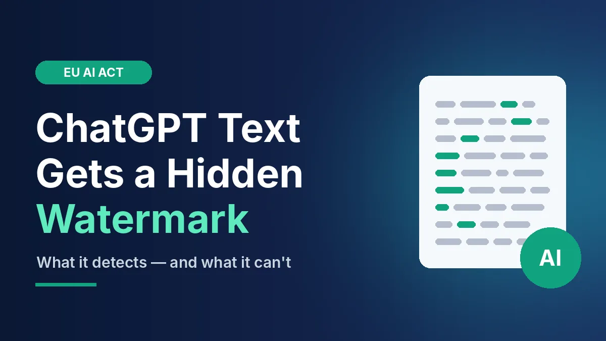 ChatGPT Watermark Is Coming to EU Text: What It Can Detect, and What It Can’t