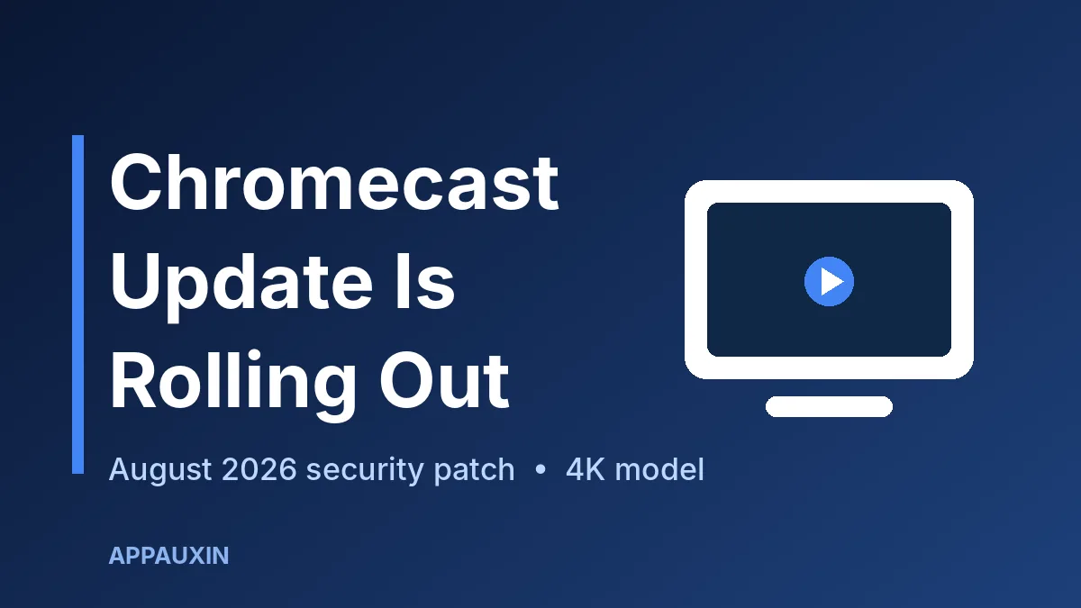 Chromecast with Google TV Update Is Rolling Out: What Changed and How to Install It