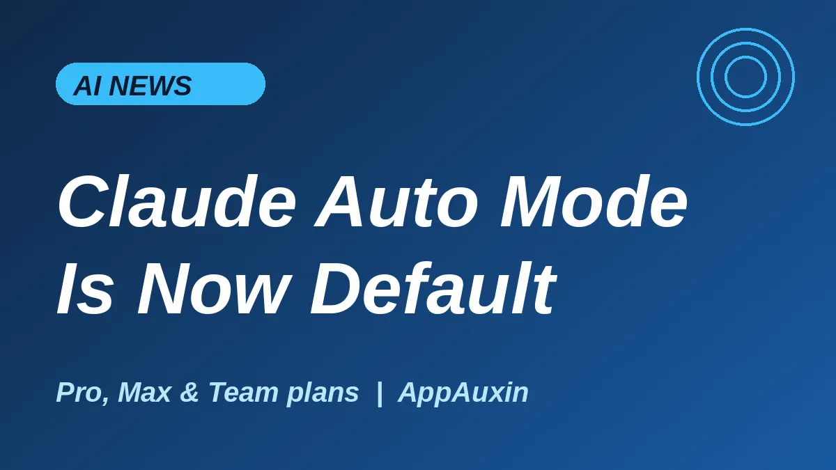 Claude Auto Mode Is Now the Default: What Changes and How to Opt Out