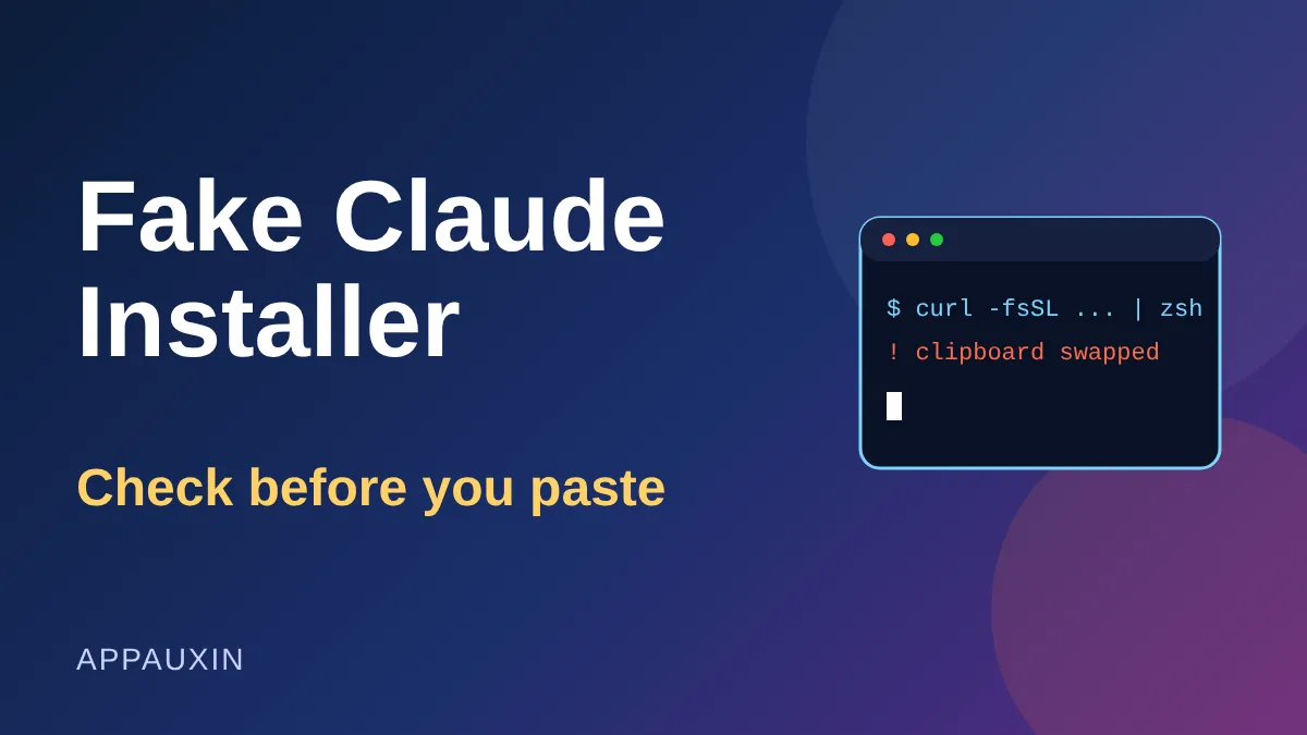 Fake Claude installer warning graphic with a Terminal window showing a swapped clipboard command