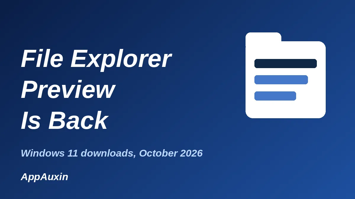 File Explorer preview icon on a blue background for the Windows 11 downloaded files update