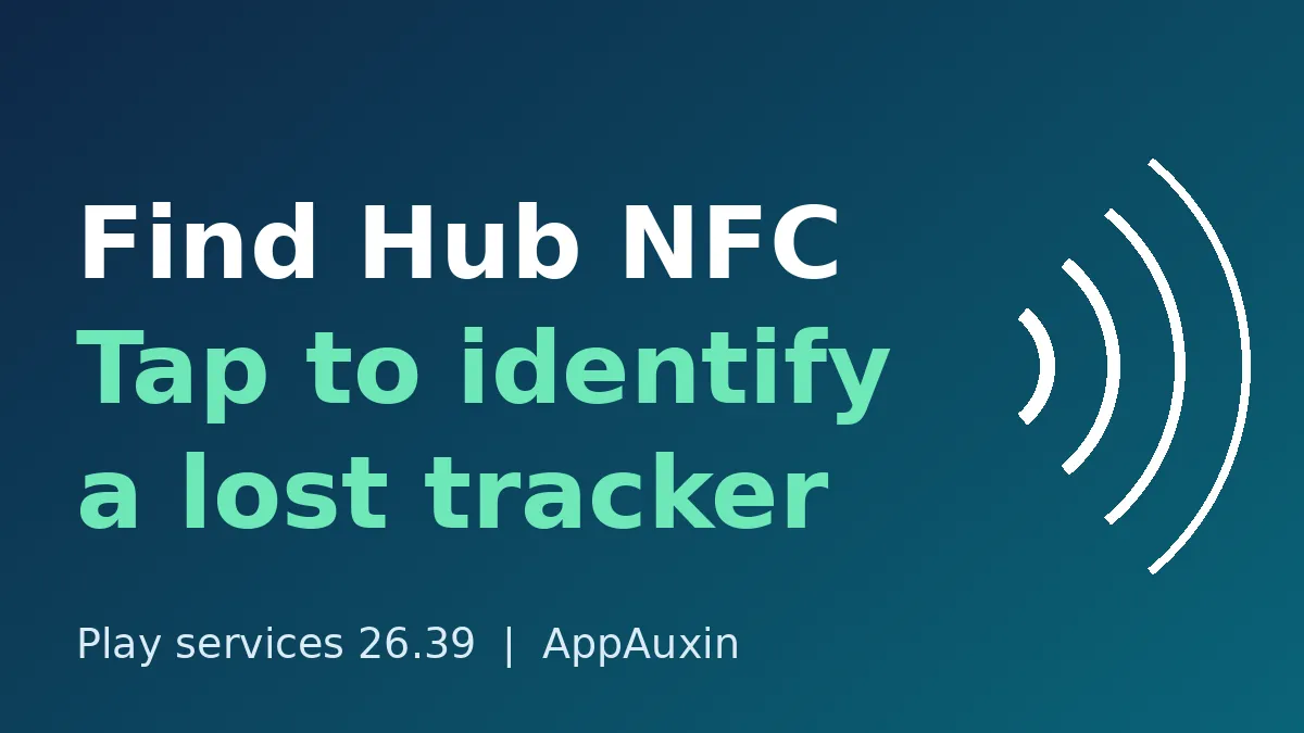Find Hub NFC graphic showing NFC waves and the text Tap to identify a lost tracker
