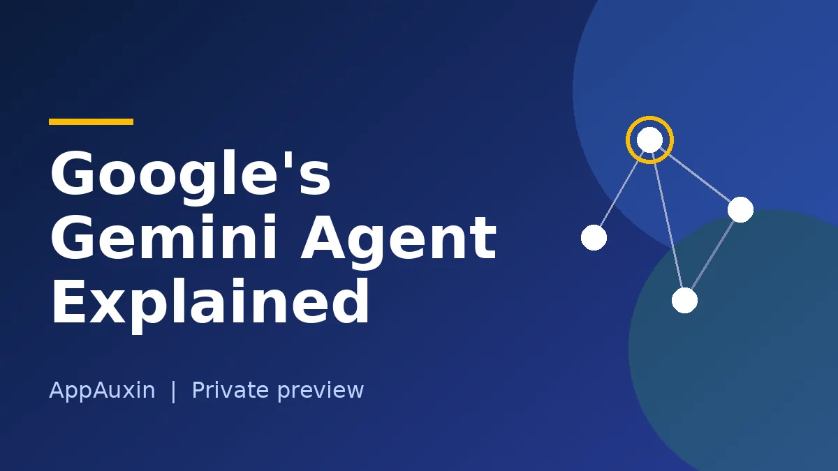 Dark blue graphic reading Google's Gemini Agent Explained, with connected nodes showing the Gemini agent working across tasks
