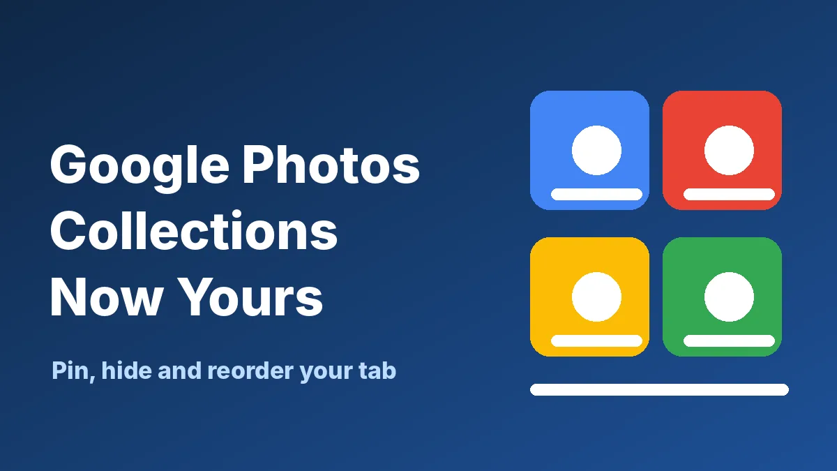 Google Photos Collections tab redesign shown as four colorful cards you can pin and reorder