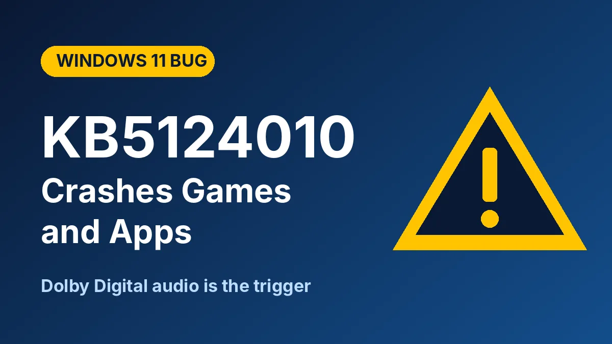 Warning triangle beside text about the KB5124010 crash affecting Windows 11 games and apps