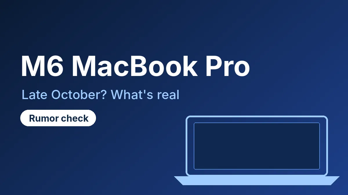 M6 MacBook Pro release date rumor graphic with a laptop outline on a blue gradient