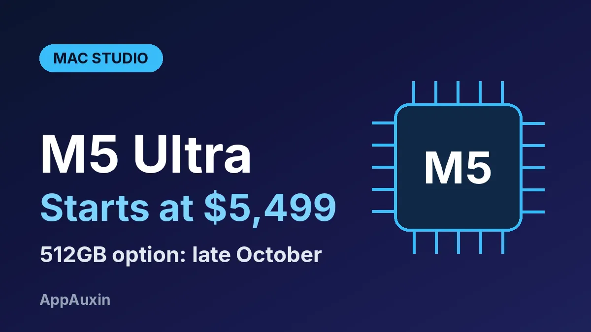 Mac Studio M5 Ultra Starts at $5,499: What You Get and Who Needs It
