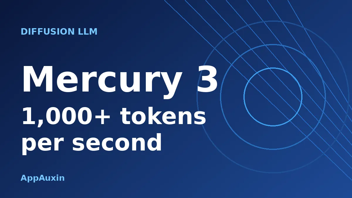 Mercury 3 Is a Diffusion LLM Built for 1,000+ Tokens a Second