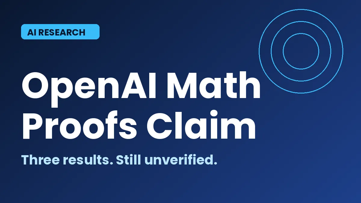 Graphic reading OpenAI Math Proofs Claim: three science results still unverified