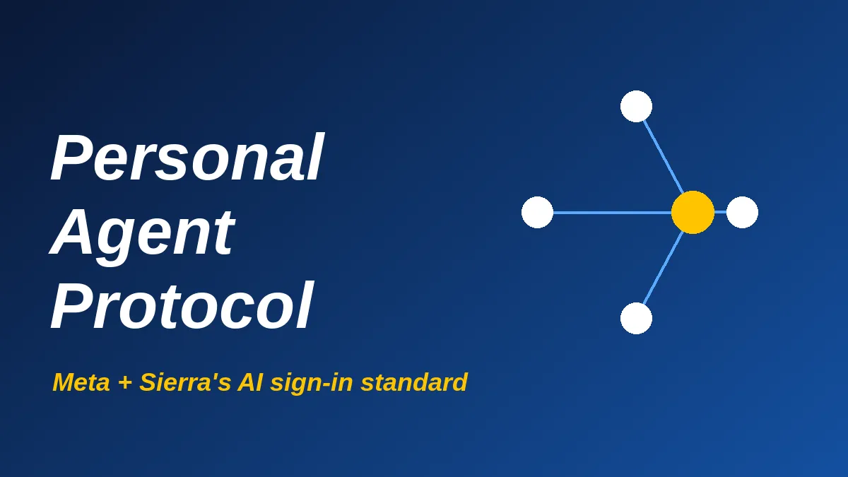 Personal Agent Protocol Explained: How Meta and Sierra Want AI Agents to Sign In for You