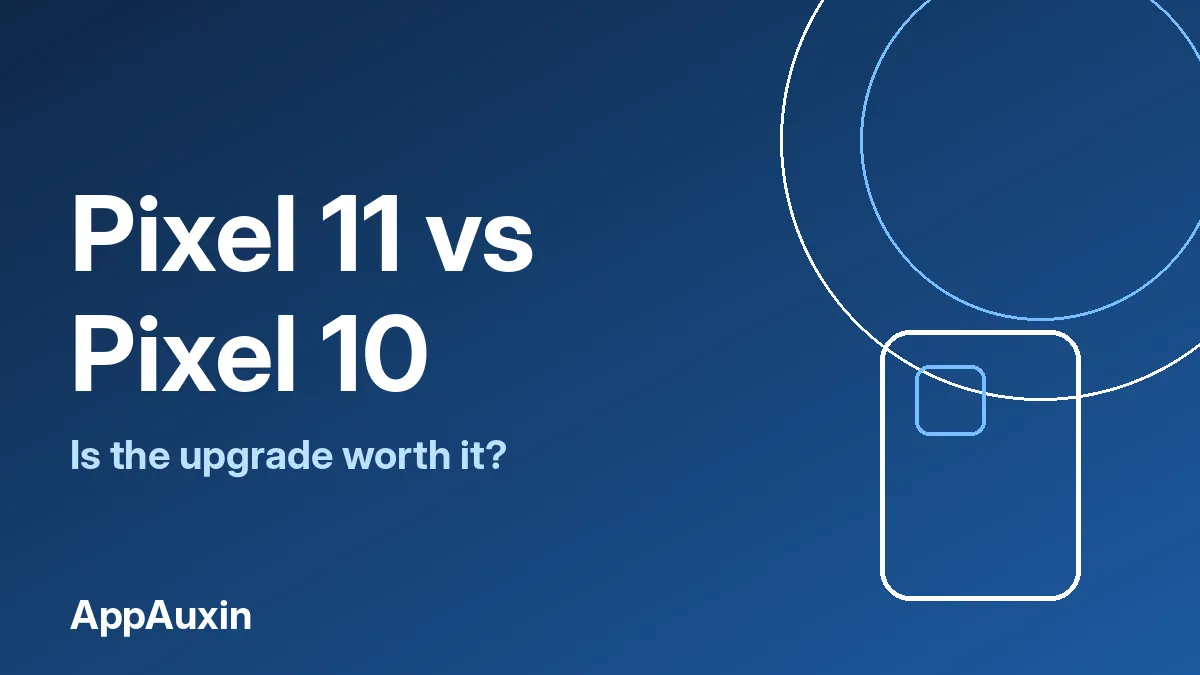 Pixel 11 vs Pixel 10 comparison graphic with a phone outline on a blue background