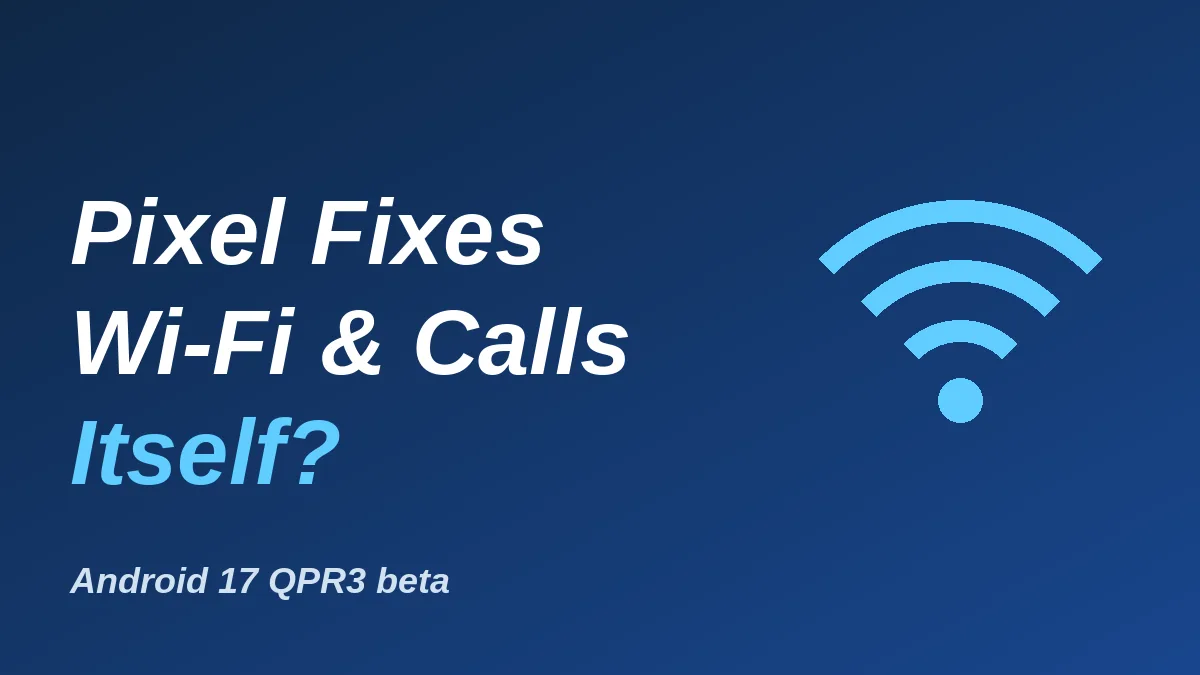 Wi-Fi signal icon beside text about Pixel connectivity diagnostics fixing Wi-Fi and calls