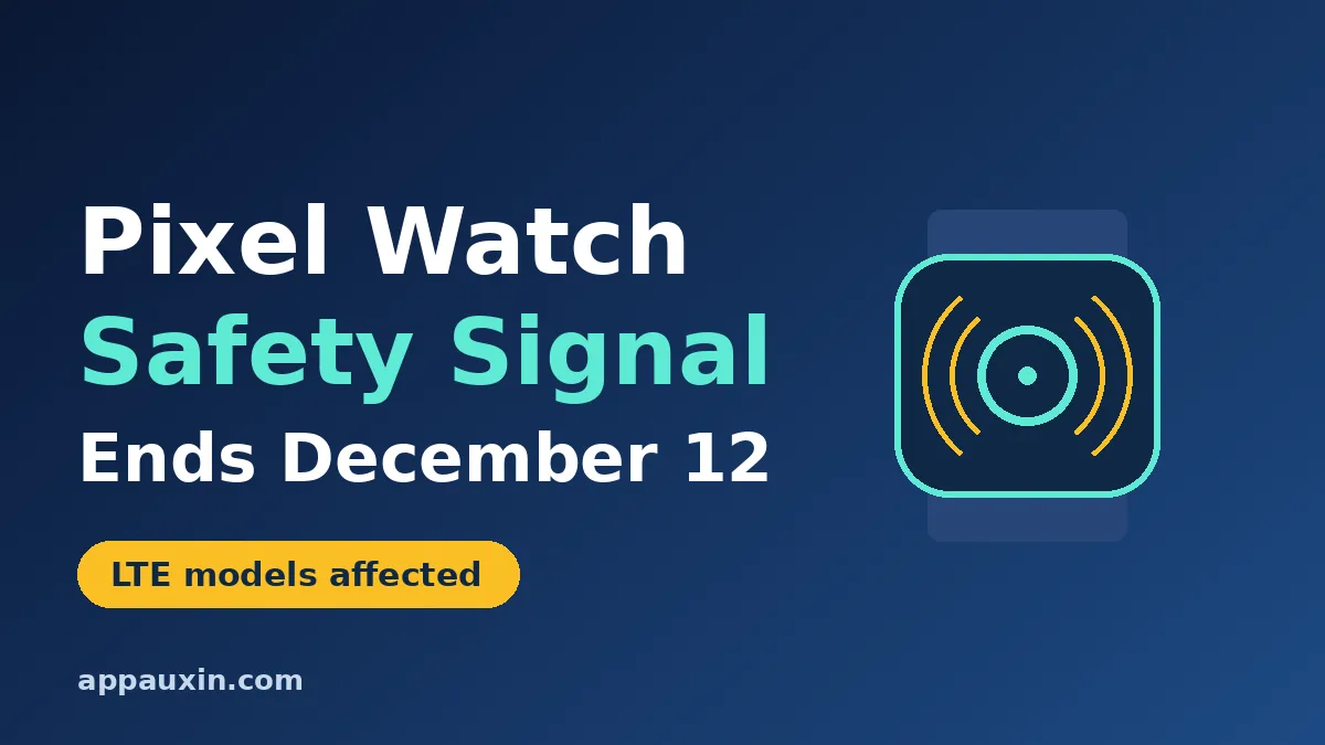 Pixel Watch Safety Signal ends December 12 for LTE Pixel Watch 2 and 3 models