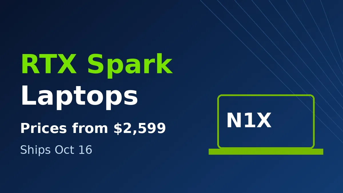 RTX Spark laptops thumbnail showing a laptop with N1X chip, prices from $2,599 and an October 16 ship date
