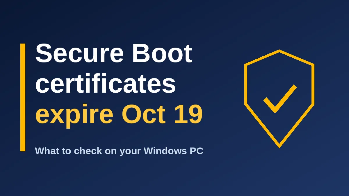 Secure Boot Certificate Expiration Hits October 19: How to Check Your PC in Two Minutes
