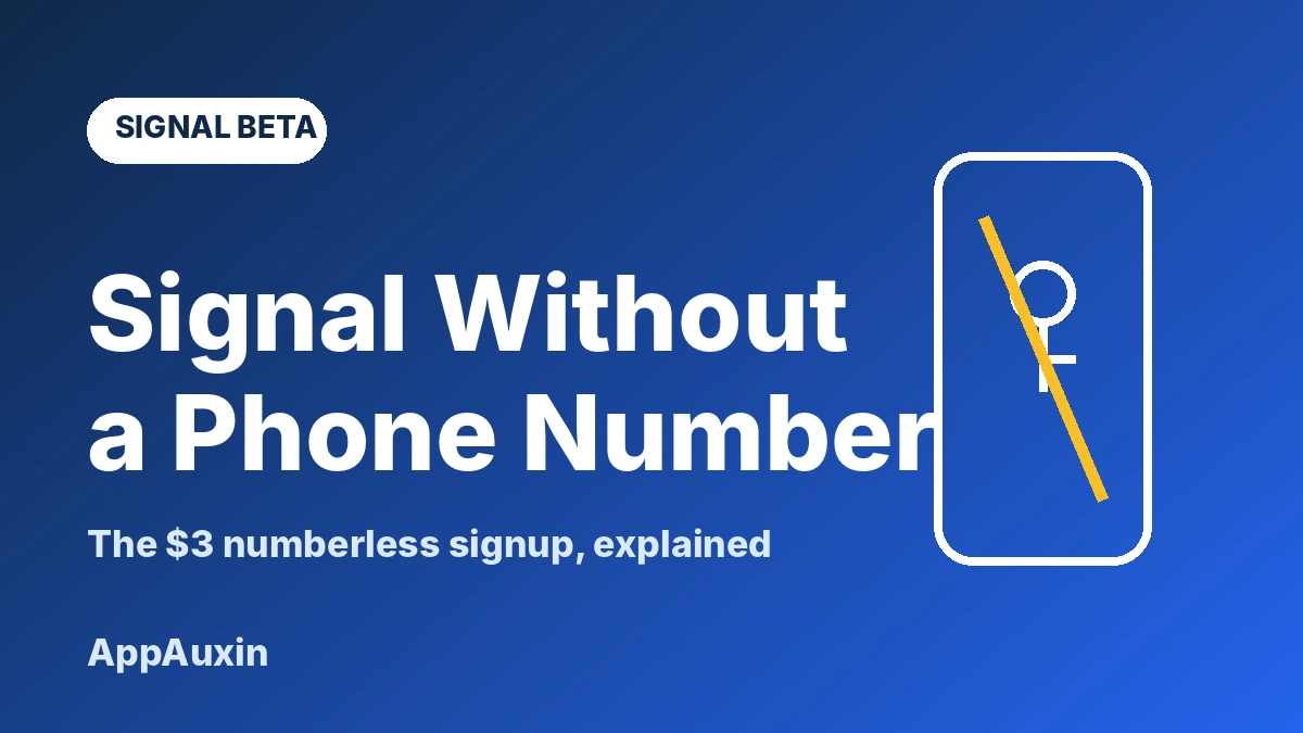 Signal Without a Phone Number: How the $3 Numberless Signup Works