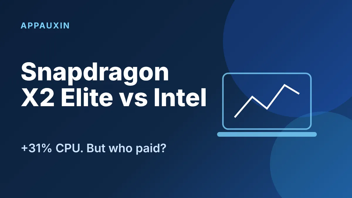 Snapdragon X2 Elite Beats Intel by 31% in a Qualcomm-Paid Test: What to Trust