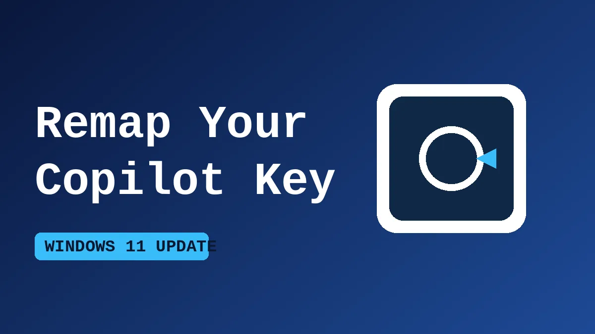 Windows 11 Copilot Key Remap Is Here: Get Your Right Ctrl Back