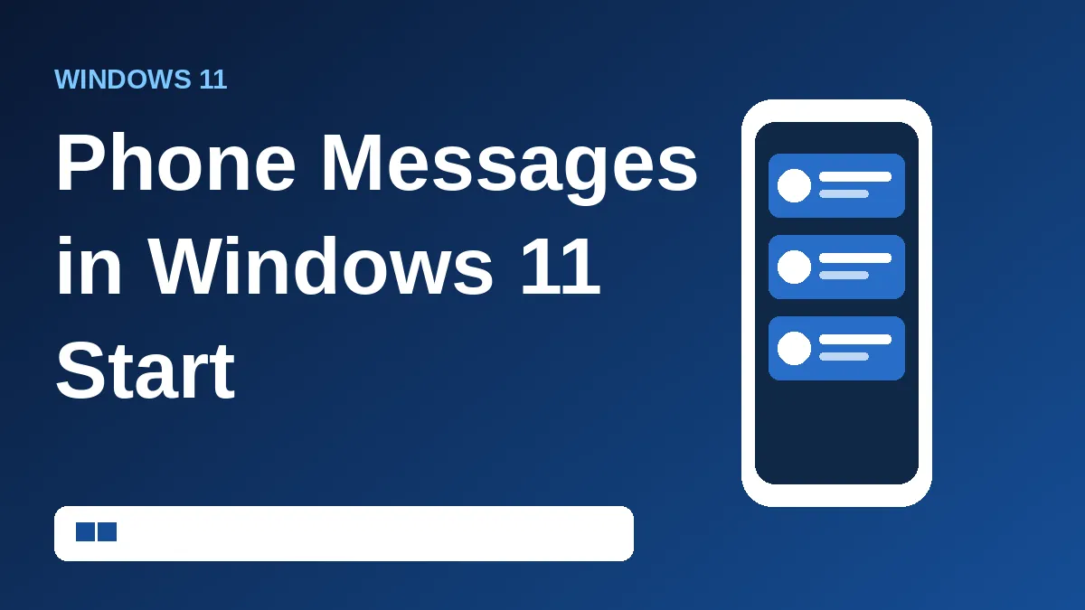 Windows 11 Phone Messages in Start: What Microsoft Confirmed and What It Didn’t
