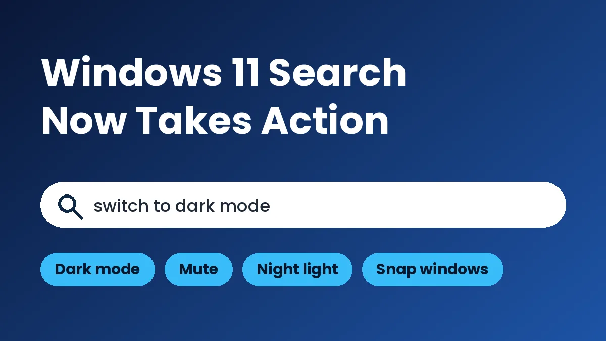 Windows 11 search actions: a taskbar search box with the command switch to dark mode and action chips